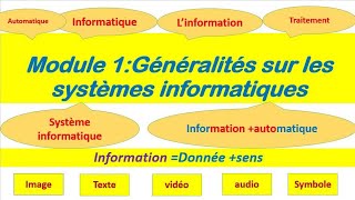 module 1  généralités sur les systèmes informatiques information traitement de linformation [upl. by Peterus]