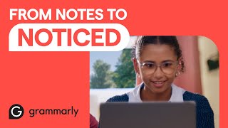 From Notes to Noticed  Write it With Grammarly [upl. by Fredrika]