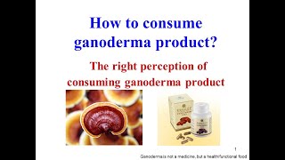 How to consume ganoderma product [upl. by Bree331]