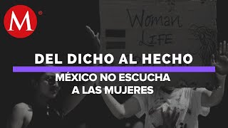 A México no le interesa la lucha contra la violencia hacia las mujeres  Del Dicho al Hecho [upl. by Harry]