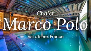 Chalet Marco Polo  Val dIsere France [upl. by Ozner]