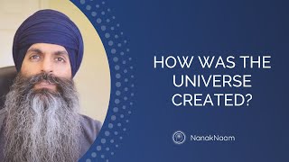 How Was The World Universe Creation Created  Sikh Perspective [upl. by Mars]