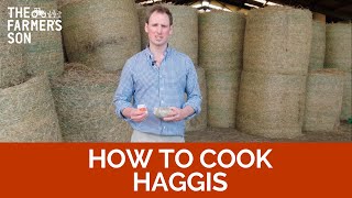 How to Cook a Haggis  The Farmers Son [upl. by Ynffit]