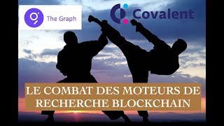 THE GRAPH vs COVALENT 🥊 COMBAT DANS LES MOTEURS DE RECHERCHE BLCOCKCHAIN 🧐 Analyse croisée [upl. by Eirtemed]