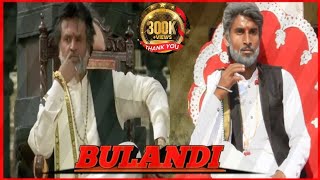 Bulandi Movie 2000 Rajinikanth Movie  Anil kapoor Best Dialogue  Movie spoof  Hindi movies Css [upl. by Barthelemy]