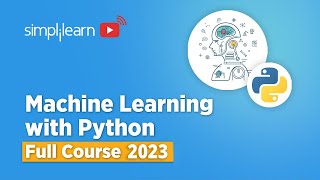 Machine Learning With Python Full Course 2023  Machine Learning Tutorial for Beginners Simplilearn [upl. by Montague]