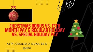 CHRISTMAS BONUS VS 13TH MONTH PAY amp REGULAR HOLIDAY VS SPECIAL HOLIDAY PAY [upl. by Yralam]