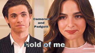 Cameron and Padgett  Hold of me  He’s all that [upl. by Strickland]