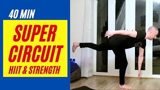 SUPER CIRCUIT  HIIT amp Strength Workout [upl. by Zweig]