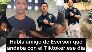 Habla amigo de Everson Pérez que fue testigo de todo lo que sucedió ese día y lo que pasó con Maico [upl. by Vijar170]