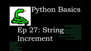 Python Basics Increment Strings [upl. by Annahc69]