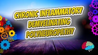 Chronic Inflammatory Demyelinating Polyneuropathy  Know It ALL 🔊✅ [upl. by Rachelle]