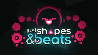 Just Shapes amp Beats Soundtrack Dance Of The Incognizant  Fantomenk  Kopie [upl. by Riba834]