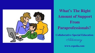 What’s The Right Amount of Support From Paraprofessionals [upl. by Zonda507]