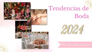 Tendencias de Boda 2024 Mis predicciones [upl. by Mages]