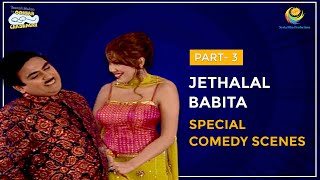 Jethalal amp Babita Special I Part 3 I Comedy Scenes  Taarak Mehta Ka Ooltah Chashmah  तारक मेहता [upl. by Nedearb]