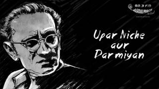 Ek Purani Kahani  Upar Niche Aur Darmiyan Full Story  Saadat Hasan Manto  Radio Mirchi [upl. by Nailluj]