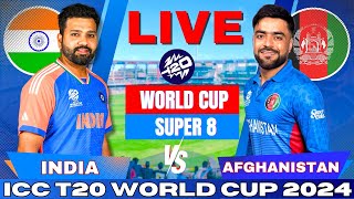 🔴 Live India vs Afghanistan T20 World Cup Super 8 Live Match Score  IND vs AFG Live match Today [upl. by Mairam]