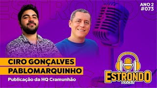 CIRO GONÇALVES E PABLO MARQUINHO  Publicação da HQ Cramunhão  Estrondo Podcast Episódio 073 [upl. by Luap]