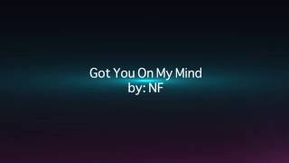 NF  Got You On My Mind Lyric Video HD [upl. by Amirak989]