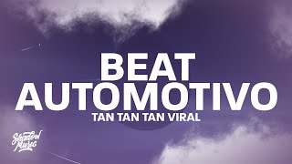 Beat Automotivo Tan Tan Tan Viral TikTok  Knock Knock Transition [upl. by Shelli]