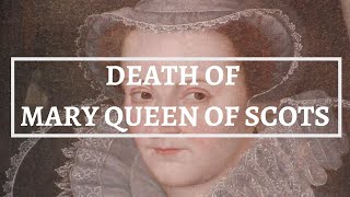 How did MARY QUEEN OF SCOTS DIE  Famous royal executions  How did Mary Stuart die History Calling [upl. by Maura898]