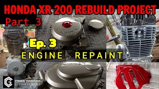 How to paint XR engine  XR 200 REBUILD PROJECT  Part 3 Painting  Ep 3 [upl. by Asinla]