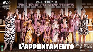 L APPUNTAMENTO Trailer Ufficiale HD dal 6 Aprile al Cinema [upl. by Elletse577]