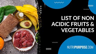 List of Non Acidic Fruits amp Vegetables  Nutripurpose [upl. by Verena]