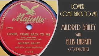 LOVER COME BACK TO MEMildred Bailey and Her Orchestra [upl. by Butch798]