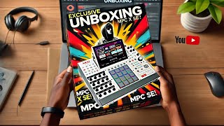 quotExclusive Unboxing of the MPC X SE – Does It Live Up to the Hypequot [upl. by Eniamsaj]