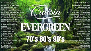 Relaxing Cruisin Love Song 70s 80s 90s 🍀 Best Evergreen Beautiful Songs 🌿 Relaxing Oldies Music [upl. by Ydor]