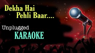 🎤 Dekha Hai Pehli Baar Unplugged  KARAOKE With Lyrics  Saajan  Old Bollywood Song karaoke [upl. by Telford]