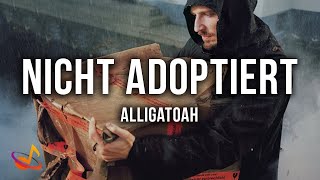 Alligatoah  Nicht adoptiert Lyrics [upl. by Gail]