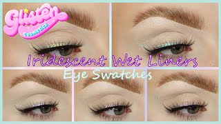 NEW Glisten Cosmetics Iridescent Wet Liners Eye Swatches  Auroreblogs [upl. by Bryan]