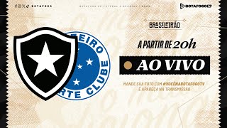 AO VIVO  Botafogo x Cruzeiro  Brasileirão  20ª Rodada [upl. by Epuladaug]