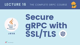 gRPC 162 Secure gRPC connection with SSLTLS  Java [upl. by Virgilia]