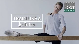 Train Like A Ballerina [upl. by Child37]