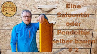 Pendeltür  Schwingtür  Saloontür  Doppeltür selber bauen  2 diy Saloon door Swing door [upl. by Gil937]