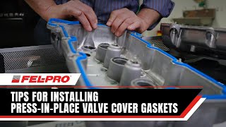 Tips for Installing PressinPlace Valve Cover Gaskets  FelPro Gaskets [upl. by Moser]