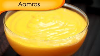 Aamras Recipe  How To Make Aamras At Home  Mango Dessert Recipe  Summer Special [upl. by Berliner]