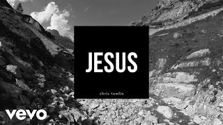 Chris Tomlin  Jesus Lyrics And Chords [upl. by Sire]