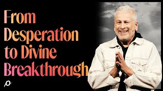 From Desperation to Divine Breakthrough  Louie Giglio [upl. by Inavihs]