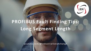 PROFIBUS Fault Finding Tips Long Segment Length [upl. by Radbun]