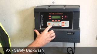 VX Salt Chlorinator  Safety Backwash [upl. by Iam]