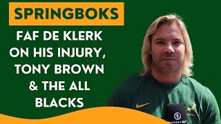 SPRINGBOKS Faf de Klerk talks about his injury Tony Brown and the All Blacks [upl. by Okiam251]