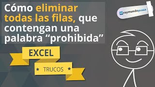 Cómo eliminar todas las filas que tengan cierta palabra en Excel [upl. by Eelan]