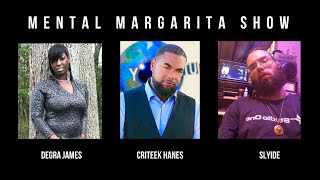 Mental Margarita Show S5E3 16oz Version FULL INTERVIEWS [upl. by Floris]