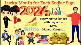 Lucky month for each zodiac signs in 2024  which month will be lucky in 2024 [upl. by Elita720]