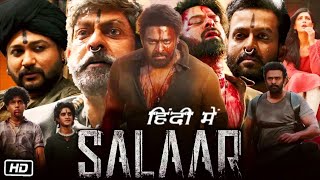 Salaar Full HD Movie Hindi Dubbed  Prabhas  Shruti Haasan  Prithviraj Sukumaran  Jagapathi Babu [upl. by Hussein]